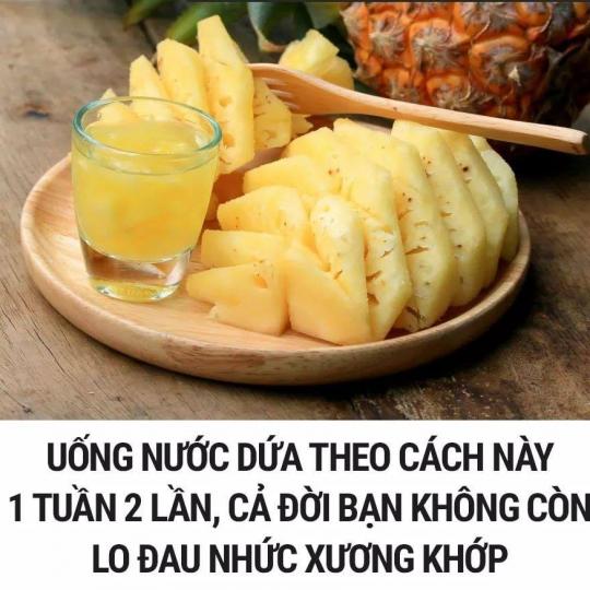 UỐNG NƯỚC DỨA(THƠM) 2 LẦN/TUẦN, CẢ ĐỜI BẠN KHÔNG CÒN LO ĐAU NHỨC XƯƠNG KHỚP
